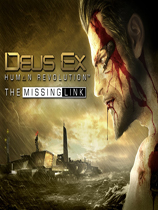 ɱΧ3-ȱʧĽڵ㣨Deus Ex Human Revolution The Missing Linkv1.0.62.9 ޸