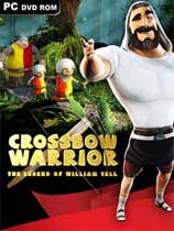 սʿض棨Crossbow Warrior - The Legend of William Tellv1.0޸MrAntiFun