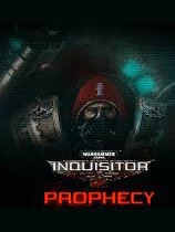 ս40KйԤԣWarhammer 40,000: Inquisitor - ProphecyLMAO麺V1.0