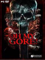 Oh My Gore!Oh My Gore!v1.0.8B޸